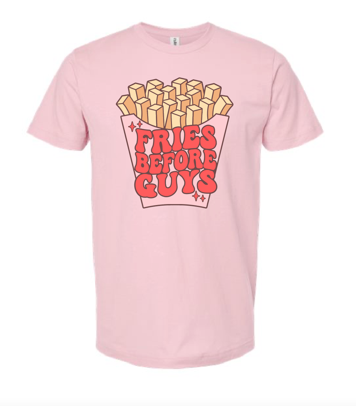 Fries B4 Guys Tee