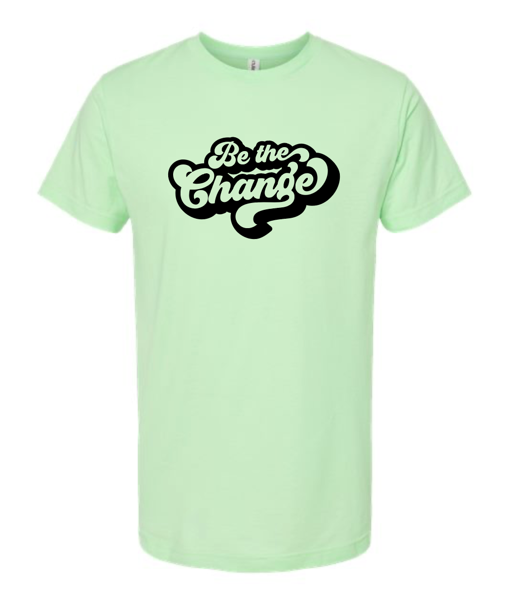 Be the Change Tee